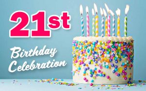 Baird Institute - 21st Birthday Celebration